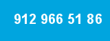 912 966 51 86
